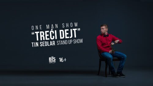“TREĆI DEJT” Tin Sedlar One Man Show – stand-up komedija