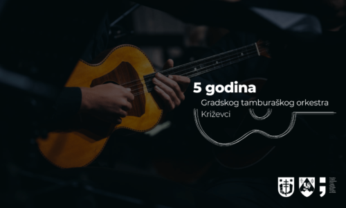 Koncert: 5 godina rada Gradskog tamburaškog orkestra Križevci