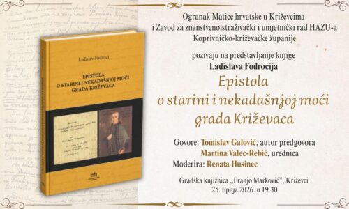 Predstavljanje knjige Ladislava Fodrocija: Epistola o starini i nekadašnjoj moći grada Križevaca